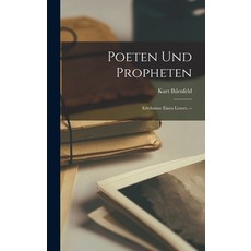 (英文圖書) Poeten Und Propheten: Erlebnisse Eines Lesers. -- 精裝版, Hassell Street Press, 英文