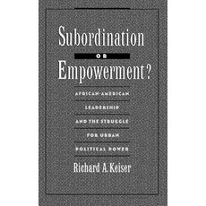 (英文圖書)Subordination or Empowerment?: African-American Leadership and the Struggle for... 精裝版, Oxford University Press, 英文