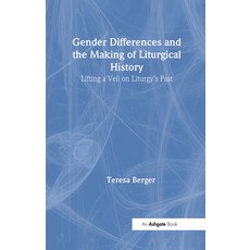 (英文圖書) Gender Differences and the Making of Liturgical History: Lifting a Veil on Liturgy's Past 精裝版, Routledge, 英文