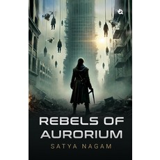 (英文圖書)Rebels of Aurorium 平裝版, Qurate Books Private Limited, 英文