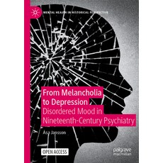 (英文圖書) From Melancholia to Depression: Disordered Mood in Nineteenth-Century Psychiatry 平裝版, Palgrave MacMillan, 英文