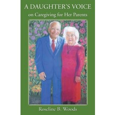 (英文圖書) A DAUGHTER'S VOICE on Caregiving for Her Parents 平裝版, 1st World Publishing, 英文