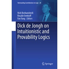 (英文圖書) Dick de Jongh on Intuitionistic and Provability Logics 精裝版, Springer, 英文