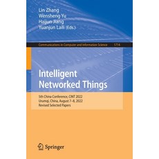 (英文圖書) Intelligent Networked Things: 5th China Conference Cint 2022 Urumqi China August 7-8 202... 平裝版, Springer, 英文