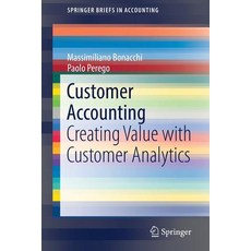 (英文圖書) Customer Accounting: Creating Value with Customer Analytics 平裝版, Springer, 英文