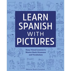 Learn Spanish with Pictures: Easy Visual Lessons to Master Basic Grammar and Vocabulary 平裝版, Rockridge Press, 英文
