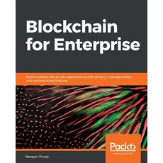 Blockchain for Enterprise 平裝版, Packt Publishing, 英文
