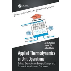 (英文圖書) Applied Thermodynamics in Unit Operations: Solved Examples on Energy Exergy and Economic An... 精裝版, CRC Press, 英文