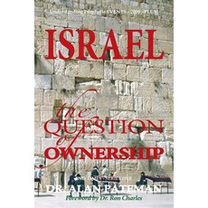 (英文圖書) Israel the Question of Ownership Understanding Prophetic EVENTS-2000-PLUS! 平裝版, Apmi Publications, 英文