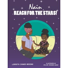 (英文圖書) Nain Reach for the Stars! 平裝版, Independently Published, 英文