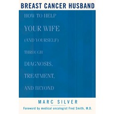 (英文圖書) Breast Cancer Husband: How to Help Your Wife (and Yourself) During Diagnosis Treatment and B... 平裝版, Rodale Books, 英文