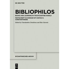 (英文圖書) Bibliophilos: Books and Learning in the Byzantine World 精裝版, de Gruyter, 英文