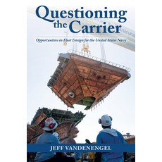 (英文圖書) Questioning the Carrier: Opportunities in Fleet Design for the U.S. Navy 精裝版, US Naval Institute Press, 英文