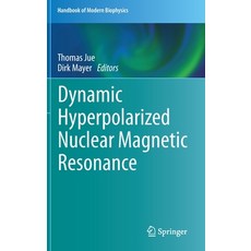 (英文圖書) Dynamic Hyperpolarized Nuclear Magnetic Resonance 精裝版, Springer, 英文