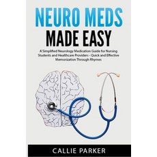(英文圖書) Neuro Meds Made Easy: A Simplified Neurology Medication Guide for Nursing Stude... 平裝版, Independently Published, 英文