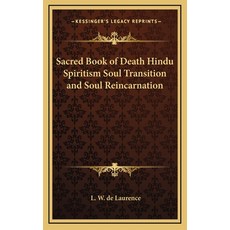 (英文圖書) Sacred Book of Death Hindu Spiritism Soul Transition and Soul Reincarnation 精裝版, Kessinger Publishing, 英文