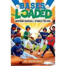 (英文圖書) Bases Loaded: Inspiring Baseball Stories for Kids: inspiring stories for amazin... 平裝版, Independently Published, English