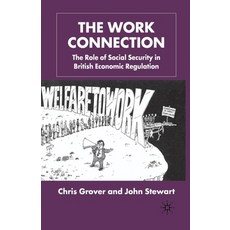 (英文圖書) The Work Connection: The Role of Social Security in British Economic Regulation 平裝版, Palgrave MacMillan, 英文
