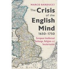 (英文圖書) The Crisis of the English Mind 1650-1750: European Intellectual Exchange Reli... 精裝版, Boydell Press, 英文