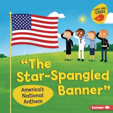(英文圖書)The Star-Spangled Banner: America's National Anthem Library Binding, Lerner Publications (Tm), 英文, 圖書館裝訂