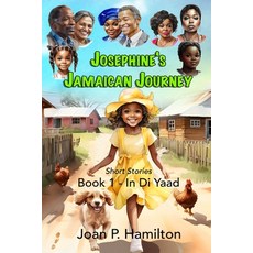 (英文圖書) Josephine's Jamaican Journey: Book One - In Di Yaad 平裝版, Selectarrow Ltd, 英文
