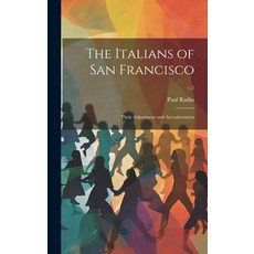 (英文圖書) The Italians of San Francisco: Their Adjustment and Accculturation; v.1 精裝版, Hassell Street Press, 英文