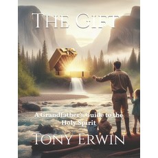 (英文圖書)The Gift: A Grandfather's Guide to the Holy Spirit 平裝版, Independently Published, 英文