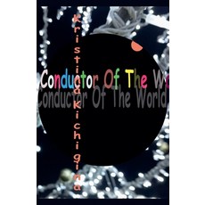 (英文圖書) Conductor Of The World 平裝版, Kristina Kichigina, 英文