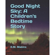 (英文圖書)Good Night Sky: A Children's Bedtime Story 平裝版, Independently Published, 英文