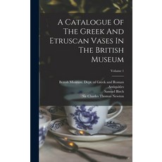 (英文圖書) A Catalogue Of The Greek And Etruscan Vases In The British Museum; Volume 1 精裝版, Legare Street Press, 英文