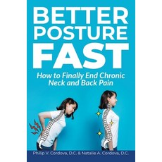 (英文圖書) Better Posture Fast: How to Finally End Chronic Neck and Back Pain 平裝版, iUniverse, 英文