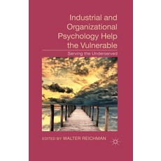 (英文圖書) Industrial and Organizational Psychology Help the Vulnerable: Serving the Underserved 平裝版, Palgrave MacMillan, 英文