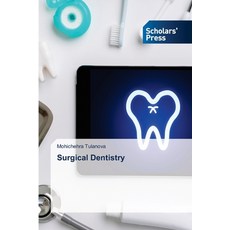 (英文圖書) Surgical Dentistry 平裝版, Scholars' Press, 英文