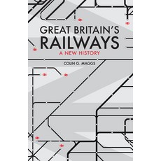 (英文圖書) Great Britain's Railways: A New History 精裝版, Amberley Publishing, 英文