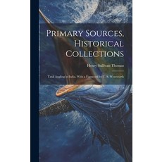 (英文圖書) Primary Sources Historical Collections: Tank Angling in India With a Foreword by T. S. Went... 精裝版, Legare Street Press, 英文