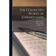 (英文圖書) The Collected Works of Edward Sapir: 1 平裝版, Legare Street Press, 英文