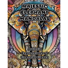 (英文圖書) Majestic Elephant Mandalas: Artistic Expressions of Graceful Giants 平裝版, Colorzen, 英文