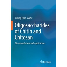Oligosaccharides of Chitin and Chitosan: Bio-Manufacture and Applications 平裝版, Springer, 英文