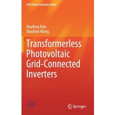 Transformerless Photovoltaic Grid-Connected Inverters 精裝版, Springer, 英文
