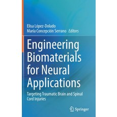 (英文圖書) Engineering Biomaterials for Neural Applications: Targeting Traumatic Brain and Spinal Cord I... 精裝版, Springer, 英文
