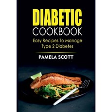 (英文圖書) Diabetic Cookbook: Easy Recipes To Manage Type 2 Diabetes 平裝版, Books on Demand, 英文