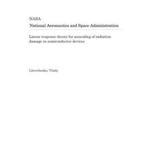 Linear Response Theory for Annealing of Radiation Damage in Semiconductor Devices 平裝版, Independently Published, 英文