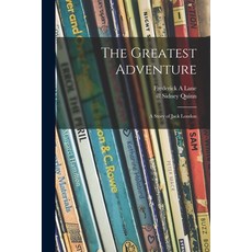 (英文圖書)The Greatest Adventure: a Story of Jack London 平裝版, Hassell Street Press, 英文