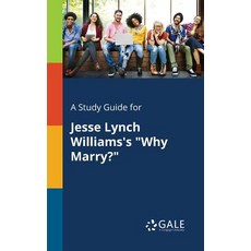 (英文圖書) A Study Guide for Jesse Lynch Williams's "Why Marry?" 平裝版, Gale, Study Guides, 英文