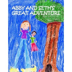 (英文圖書)Abby and Seth's Great Adventure 平裝版, Createspace Independent Pub..., 英文