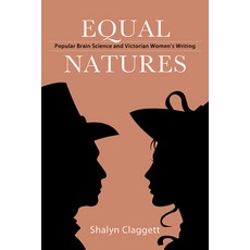 (英文圖書) Equal Natures: Popular Brain Science and Victorian Women's Writing 平裝版, State University of New Yor..., 英文