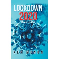 Lockdown 2020: Covid-19 in Uk 精裝版, Authorhouse UK, 英文