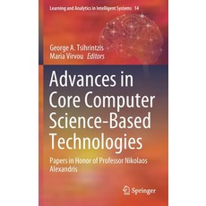 (英文圖書) Advances in Core Computer Science-Based Technologies: Papers in Honor of Professor Nikolaos A... 精裝版, Springer, 英文