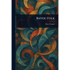 (英文圖書)Bayou Folk 平裝版, Anson Street Press, 英文