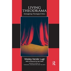(英文圖書) Living Theodrama: Reimagining Theological Ethics 平裝版, Routledge, 英文